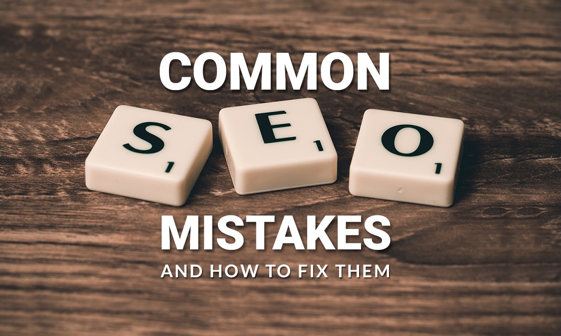 Common Seo Mistakes And How To Fix Them Mosierdata