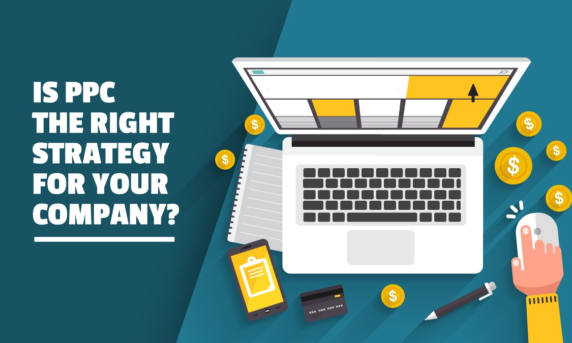 Is Pay Per Click the Right Strategy for Your Company? - MosierData